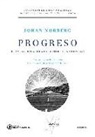 Johan Norberg, Diego Sánchez de la Cruz - Progreso : 10 razones para mirar al futuro con optimismo