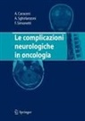 Augusto Caraceni, Angelo Sghirlanzoni, Fabio Simonetti - Le complicazioni neurologiche in oncologia
