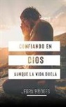 Jerry Bridges - Confiando En Dios Aunque La Vida Duela - Bolsilibro
