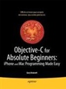 Gary Bennett, Mitchell Fisher, Brad Lees - Objective-C for Absolute Beginners