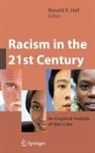 Ronald E. Hall - Racism in the 21st Century