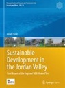 Saeb Bamya, Jeroen Kool, Samer Talozi - Sustainable Development in the Jordan Valley