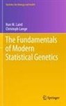 Nan M. Laird, Christoph Lange - The Fundamentals of Modern Statistical Genetics