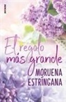 Moruena Estríngana - El regalo más grande
