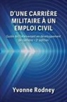Yvonne Rodney - D'une carrière militaire à un emploi civil