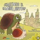 Carmen Rábano Jiménez - ¿Hacemos el camino juntos?