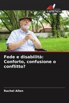 Rachel Allen - Fede e disabilità: Conforto, confusione o conflitto?
