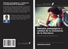 Abraham Dague - Métodos pedagógicos y calidad de la enseñanza de la literatura