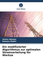 Semiu Ibiyemi, Kamoru Kadiri - Ein modifizierter Algorithmus zur optimalen Stromverteilung für Werkze