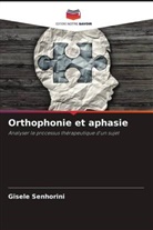 Gisele Senhorini - Orthophonie et aphasie