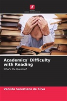 Vanilda Salustiano da Silva - Academics' Difficulty with Reading