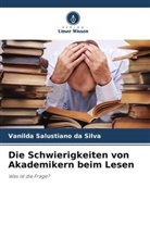 Vanilda Salustiano da Silva - Die Schwierigkeiten von Akademikern beim Lesen