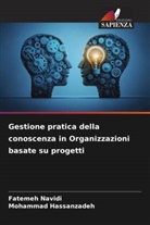 Mohammad Hassanzadeh, Fatemeh Navidi - Gestione pratica della conoscenza in Organizzazioni basate su progetti