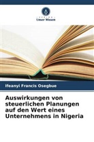 Ifeanyi Francis Osegbue - Auswirkungen von steuerlichen Planungen auf den Wert eines Unternehmens in Nigeria