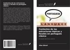 Alba Gibrail - Contextos de las estructuras tópicas y focales en portugués clásico