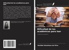 Vanilda Salustiano da Silva - Dificultad de los académicos para leer