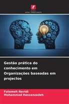 Mohammad Hassanzadeh, Fatemeh Navidi - Gestão prática do conhecimento em Organizações baseadas em projectos