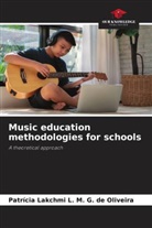 Patrícia Lakchmi L. M. G. de Oliveira - Music education methodologies for schools