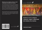 Aleksandr Koptev - Nombres de los antiguos romanos: origen y desarrollo del sistema tria nomina