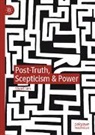 Stuart Sim - Post-Truth, Scepticism & Power