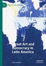 Olivier Dabène - Street Art and Democracy in Latin America