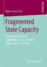 Marco Just Quiles - Fragmented State Capacity