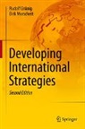 Rudolf Grünig, Dirk Morschett - Developing International Strategies