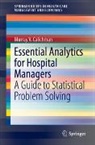 Murray V. Calichman - Essential Analytics for Hospital Managers