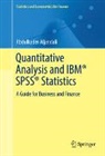Abdulkader Aljandali - Quantitative Analysis and IBM® SPSS® Statistics