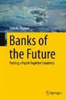 Sohella Thuiner - Banks of the Future