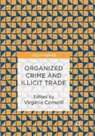 Virginia Comolli - Organized Crime and Illicit Trade
