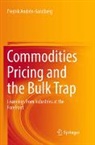 Fredrik Andrén-Sandberg - Commodities Pricing and the Bulk Trap