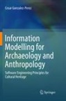 Cesar Gonzalez-Perez - Information Modelling for Archaeology and Anthropology