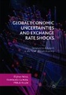Nombulelo Gumata, Mthuli Ncube, Eliphas Ndou - Global Economic Uncertainties and Exchange Rate Shocks