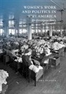Lars Olsson - Women's Work and Politics in WWI America
