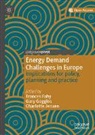 Frances Fahy, Gary Goggins, Charlotte Jensen - Energy Demand Challenges in Europe