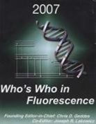 Chris D. Geddes, Joseph R. Lakowicz - Who's Who in Fluorescence 2007