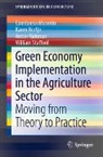 Constansia Musvoto, Anton Nahman, Karen Nortje, William Stafford - Green Economy Implementation in the Agriculture Sector