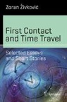 Zoran ¿Ivkovi¿, Zoran Zivkovic, Zoran Živković - First Contact and Time Travel