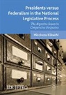 Hirokazu Kikuchi - Presidents versus Federalism in the National Legislative Process