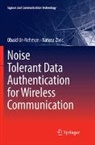 Obaid Ur-Rehman, Natasa Zivic - Noise Tolerant Data Authentication for Wireless Communication