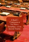 John T. Bookman - A Reader's Companion to The Prince, Leviathan, and the Second Treatise