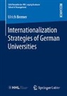 Ulrich Bremer - Internationalization Strategies of German Universities