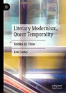 Kate Haffey - Literary Modernism, Queer Temporality