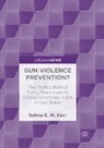 Selina E. M. Kerr - Gun Violence Prevention?