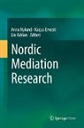 Lin Adrian, Kaijus Ervasti, Anna Nylund - Nordic Mediation Research