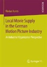 Florian Kumb - Local Movie Supply in the German Motion Picture Industry