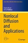 Claudia Bucur, Enrico Valdinoci - Nonlocal Diffusion and Applications