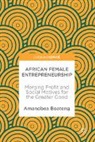 Amanobea Boateng - African Female Entrepreneurship
