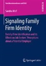 Sandra Wolf - Signaling Family Firm Identity
